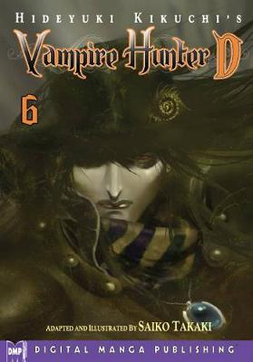 Book cover for Hideyuki Kikuchi's Vampire Hunter D Manga Volume 6