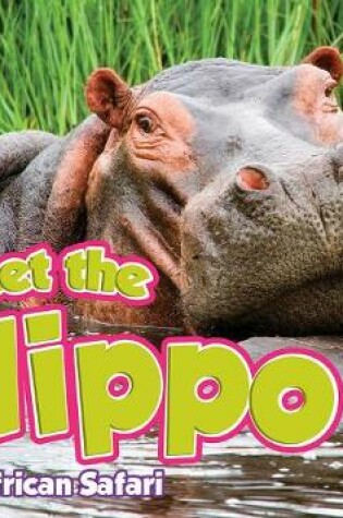 Cover of Meet the Hippo