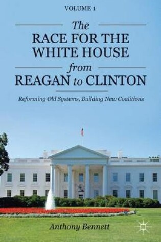 Cover of The Race for the White House from Reagan to Clinton