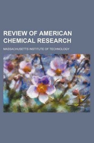 Cover of Review of American Chemical Research (Volume 3-5)