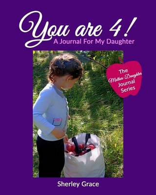 Book cover for You are 4! A Journal For My Daughter
