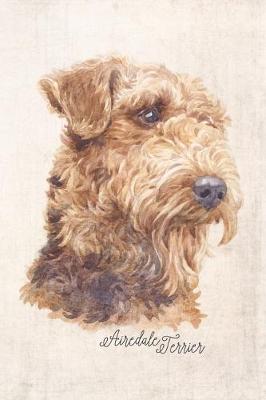 Book cover for Airedale Terrier Dog Portrait Notebook