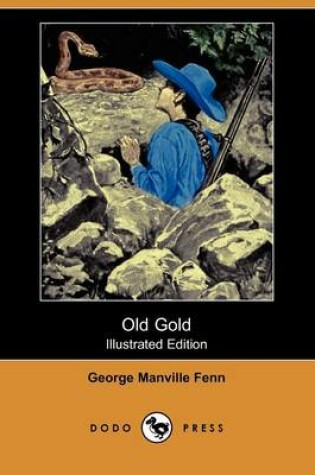 Cover of Old Gold(Dodo Press)