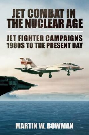 Cover of Jet Combat in the Nuclear Age