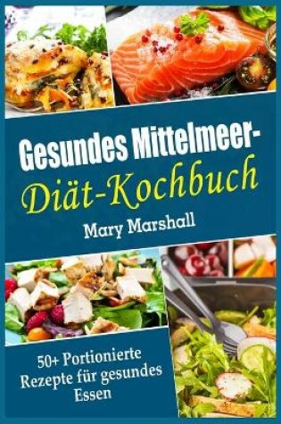 Cover of Gesundes Mittelmeer-Diät- Kochbuch
