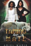 Book cover for Taming Her Mate