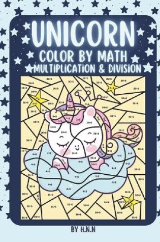 Cover of Unicorn Color by Multiplication and Division