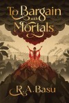Book cover for To Bargain with Mortals