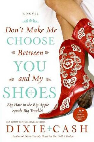 Cover of Don't Make Me Choose Between You And My Shoes