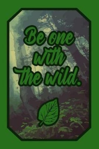 Cover of Be One with the Wild