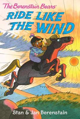 Book cover for The Berenstain Bears Chapter Book: Ride Like the Wind