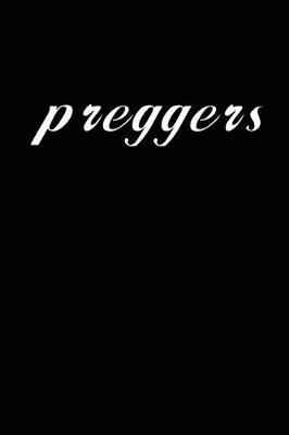 Book cover for Preggers