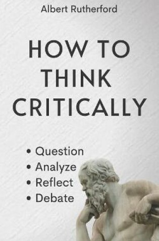 Cover of How to Think Critically