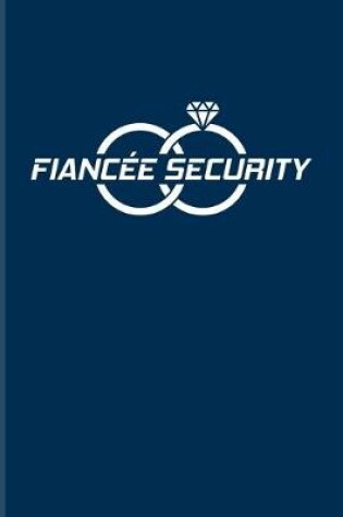 Cover of Fiancee Security