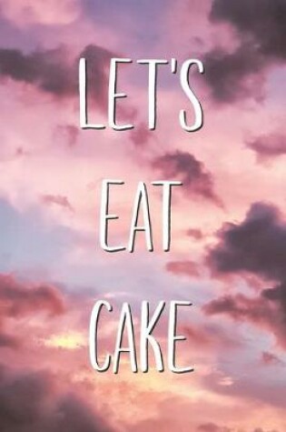 Cover of Let's Eat Cake