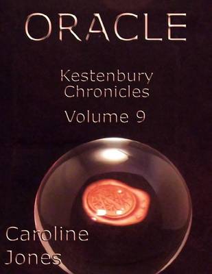 Book cover for The Kestenbury Chronicles, Vol 9: Oracle