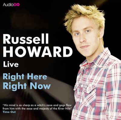 Book cover for Russell Howard: Right Here Right Now