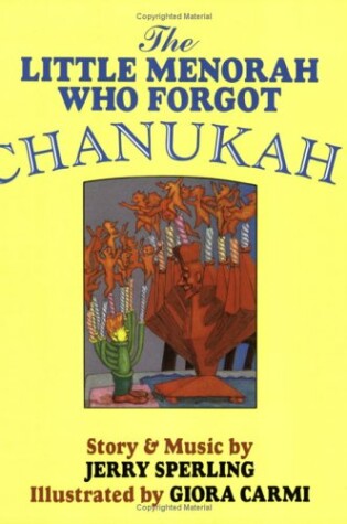 Cover of The Little Menorah Who Forgot Chanukah