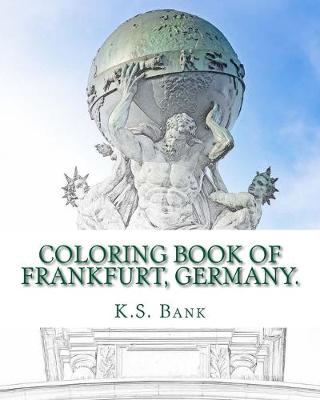 Book cover for Coloring Book of Frankfurt, Germany.