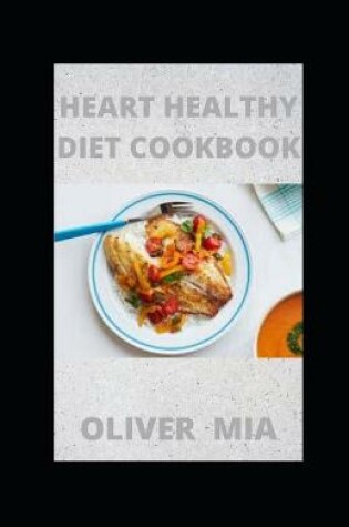Cover of Heart-Healthy Diet Cookbook
