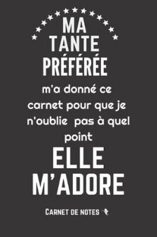 Cover of Ma Tante preferee M'adore