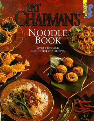 Book cover for Pat Chapman's Noodle Book