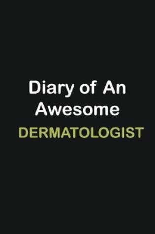 Cover of Diary of an awesome Dermatologist