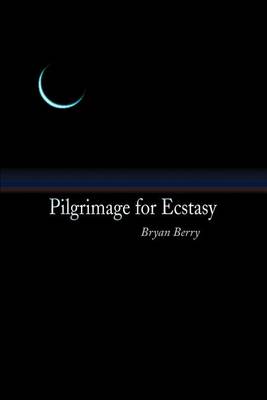 Book cover for Pilgrimage for Ecstasy
