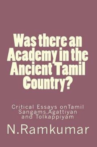 Cover of Was there an Academy in the Ancient Tamil Country?