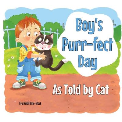 Book cover for Boy's Purr-fect Day As Told by Cat