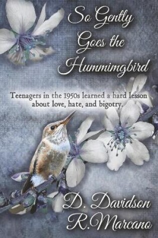 Cover of So Gently Goes the Hummingbird