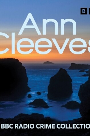 Cover of Ann Cleeves: Raven Black, White Nights & other Shetland mysteries