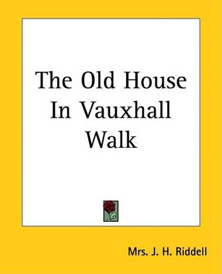 Book cover for The Old House In Vauxhall Walk