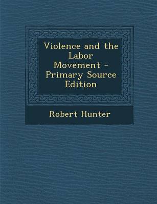 Book cover for Violence and the Labor Movement