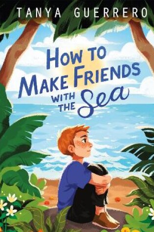 Cover of How to Make Friends with the Sea