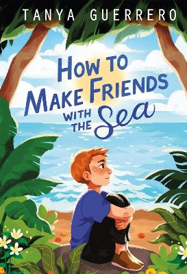Book cover for How to Make Friends with the Sea