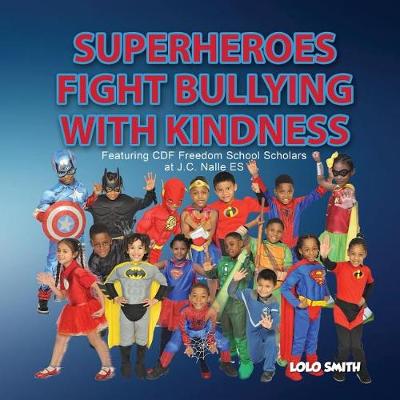 Book cover for Super Heroes Fight Bullying With Kindness