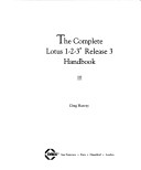 Book cover for The Complete Lotus 1-2-3 Release 3 Handbook