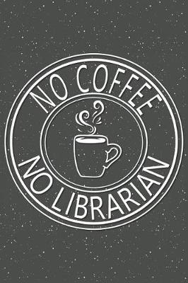 Book cover for No Coffee No Librarian