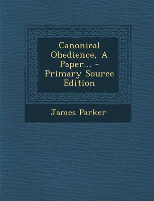 Book cover for Canonical Obedience, a Paper... - Primary Source Edition