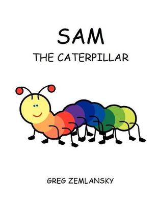 Book cover for Sam The Caterpillar