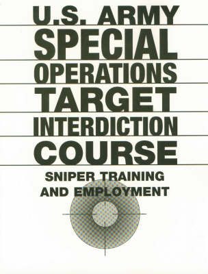 Book cover for U.S.Army Special Operations Target Interdiction Course