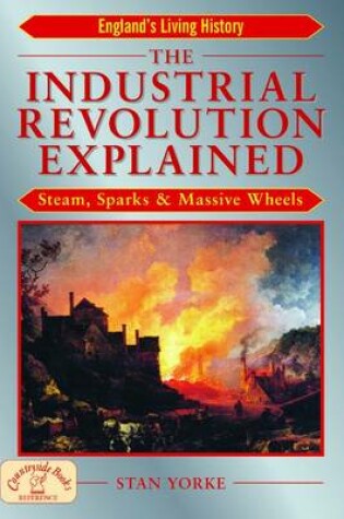 Cover of The Industrial Revolution Explained