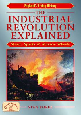 Cover of The Industrial Revolution Explained