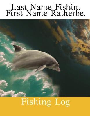 Book cover for Last Name Fishin.