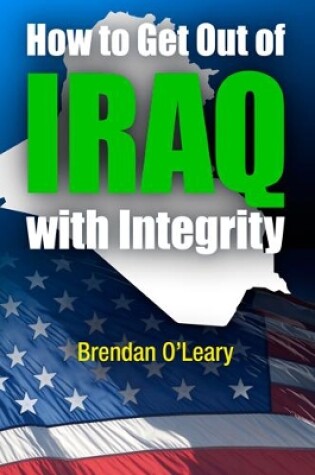 Cover of How to Get Out of Iraq with Integrity