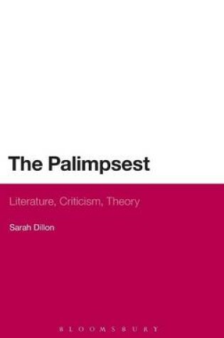 Cover of The Palimpsest: Literature, Criticism, Theory