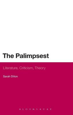 Book cover for The Palimpsest: Literature, Criticism, Theory