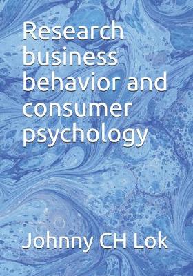 Book cover for Research business behavior and consumer psychology