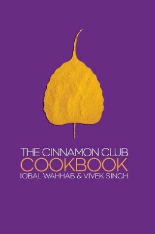 Cover of The Cinnamon Club Cookbook